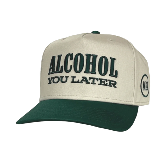 Alcohol You Later Green Trucker Hat