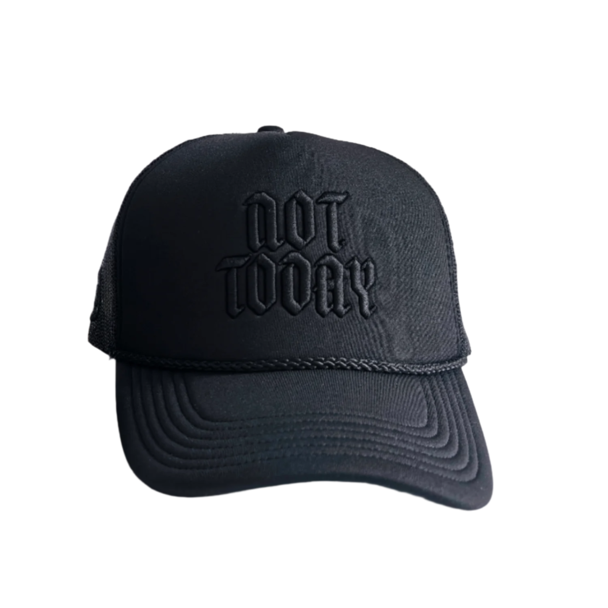 NOT TODAY Black Trucker Hat